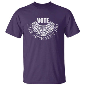 Vote Like Ruth Sent You T Shirt RBG Feminist Women's Rights TS11 Purple Print Your Wear