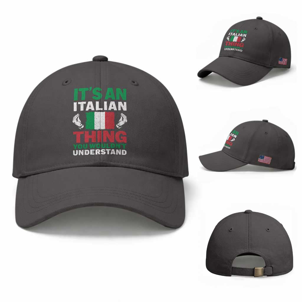 Its An Italian Thing You Wouldnt Understand Baseball Cap Che Vuoi Italian Flag TS11 Baseball Cap Universal Fit Dark Gray Print Your Wear
