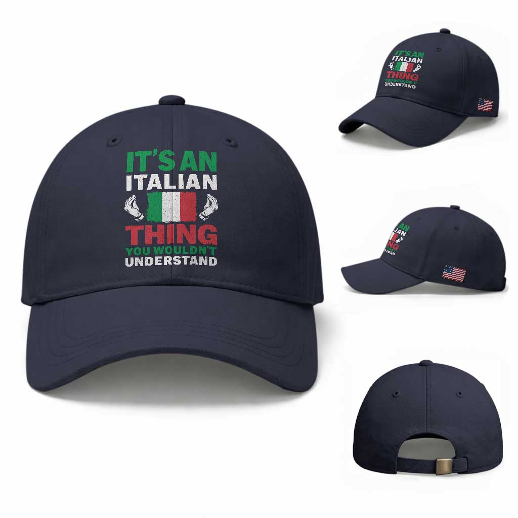 Its An Italian Thing You Wouldnt Understand Baseball Cap Che Vuoi Italian Flag TS11 Baseball Cap Universal Fit Navy Print Your Wear