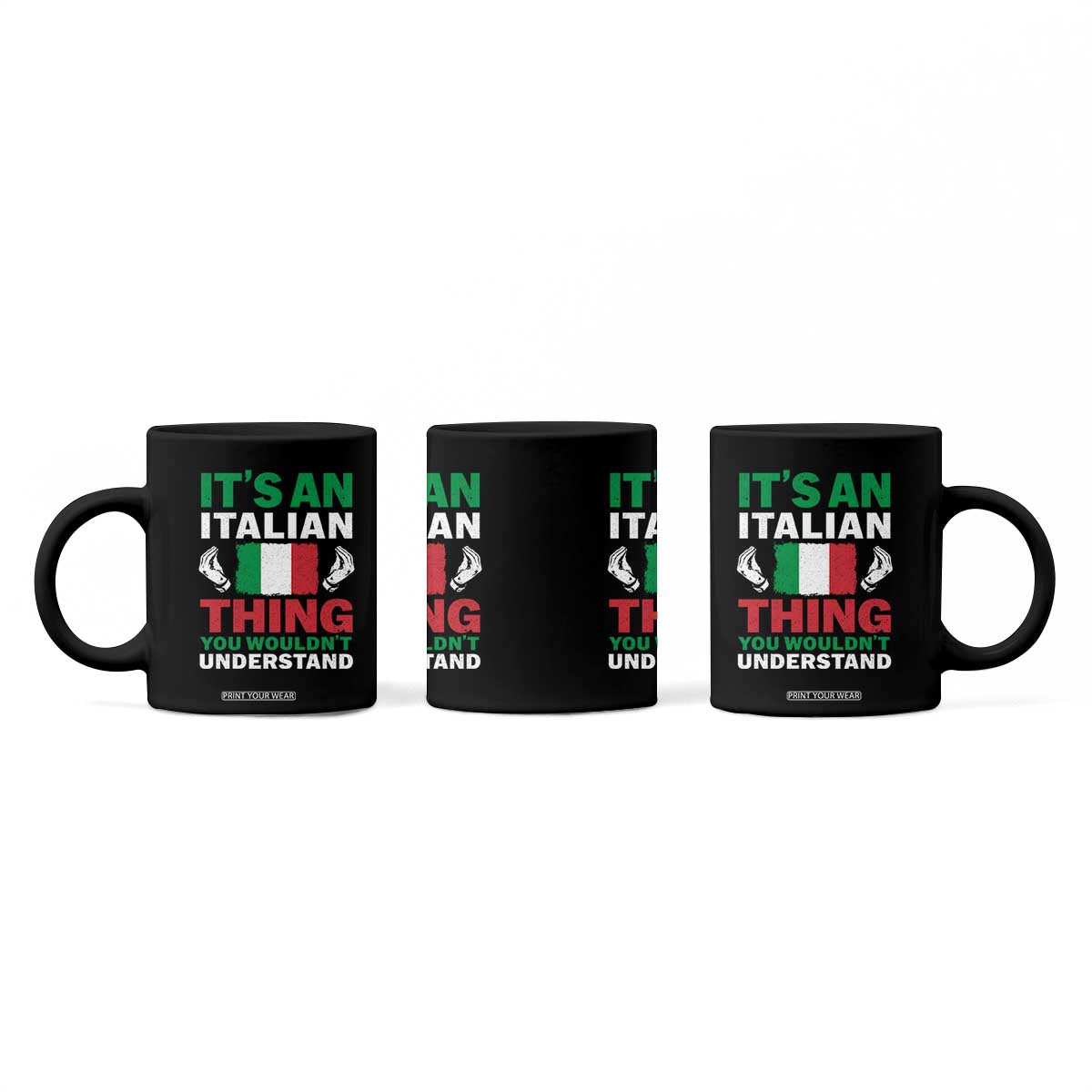 Its An Italian Thing You Wouldnt Understand Coffee Mug Che Vuoi Italian Flag TS11 Print Your Wear