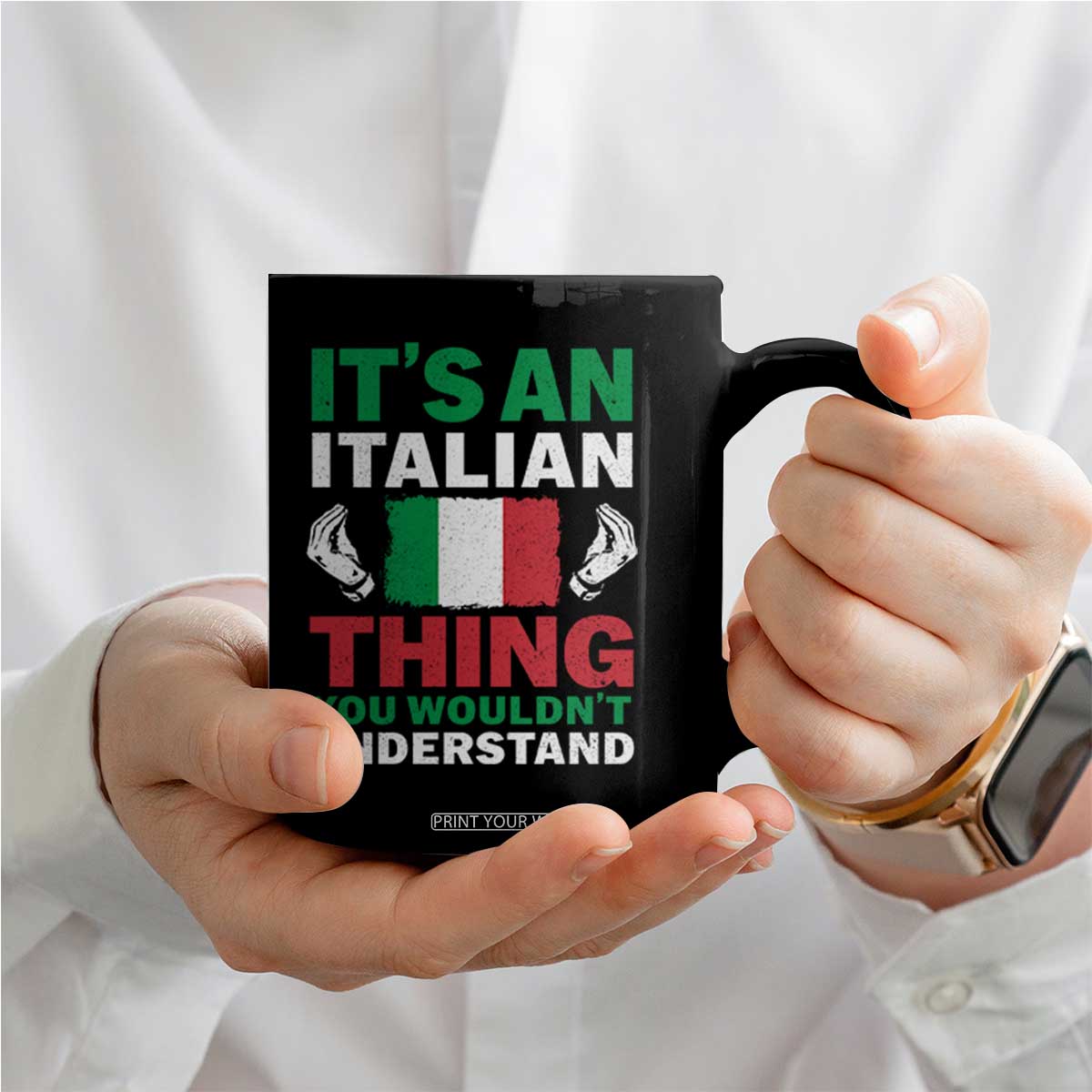 Its An Italian Thing You Wouldnt Understand Coffee Mug Che Vuoi Italian Flag TS11 Print Your Wear