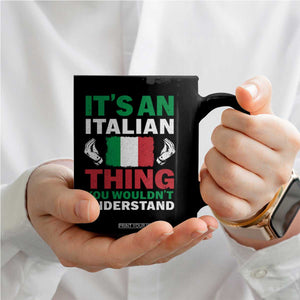 Its An Italian Thing You Wouldnt Understand Coffee Mug Che Vuoi Italian Flag TS11 Print Your Wear