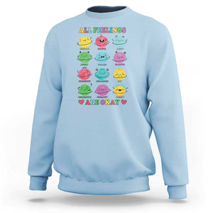 All Feelings Are Okay Sweatshirt School Teacher Psychologist Counselor Planets Back To School TS11 Light Blue Print Your Wear