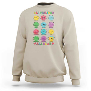 All Feelings Are Okay Sweatshirt School Teacher Psychologist Counselor Planets Back To School TS11 Sand Print Your Wear