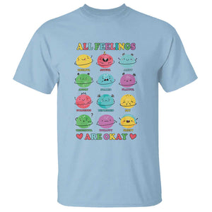 All Feelings Are Okay T Shirt School Teacher Psychologist Counselor Planets Back To School TS11 Light Blue Print Your Wear