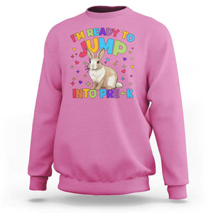 I'm Ready To Jump Into Pre-K Sweatshirt Back To School Rabbit Heart TS11 Azalea Print Your Wear