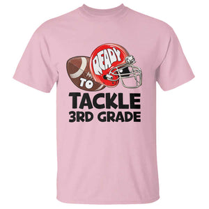 Ready To Tackle 3rd Grade T Shirt Back To School Football Helmet TS11 Light Pink Print Your Wear