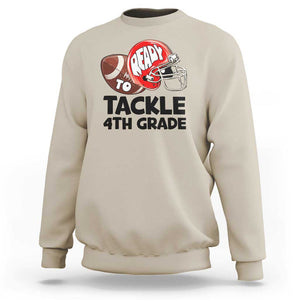 Ready To Tackle 4th Grade Sweatshirt Back To School Football Helmet TS11 Sand Print Your Wear