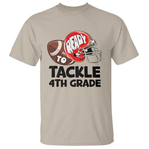 Ready To Tackle 4th Grade T Shirt Back To School Football Helmet TS11 Sand Print Your Wear