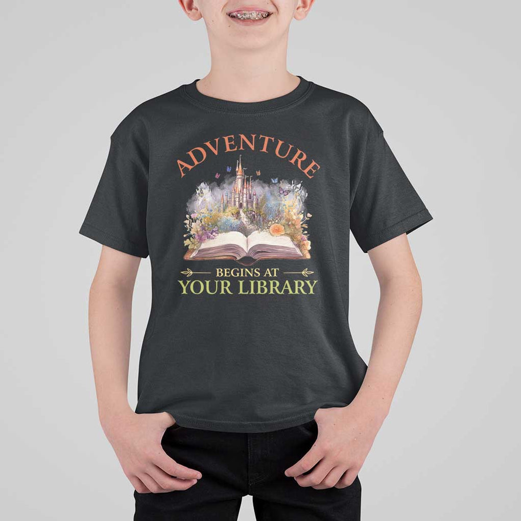 Book Reader T Shirt For Kid Adventure Begins At Your Library Castle Flower Librarian TS11 Black Print Your Wear