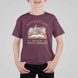 Book Reader T Shirt For Kid Adventure Begins At Your Library Castle Flower Librarian TS11 Maroon Print Your Wear