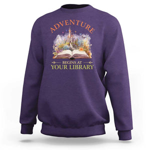 Book Reader Sweatshirt Adventure Begins At Your Library Castle Flower Librarian TS11 Purple Print Your Wear