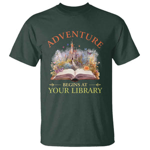 Book Reader T Shirt Adventure Begins At Your Library Castle Flower Librarian TS11 Dark Forest Green Print Your Wear