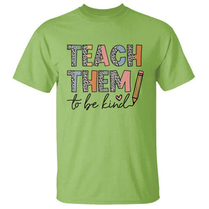 Teacher T Shirt Teach Them To Be Kind Back to School Pencil TS11 Lime Print Your Wear