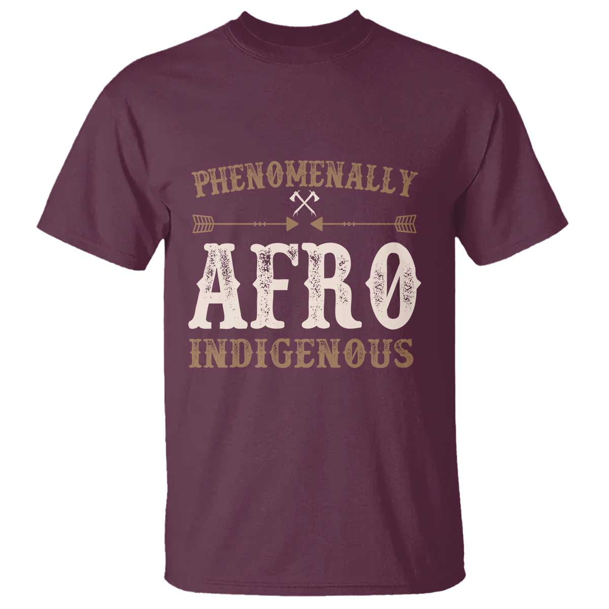 Proud Native American Phenomenally Afro Indigenous T Shirt TS11 Maroon Print Your Wear