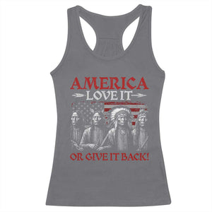 America Love It Or Give It Back Racerback Tank Top Native American Chiefs USA Flag TS11 Charcoal Print Your Wear