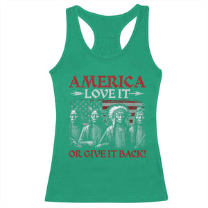 America Love It Or Give It Back Racerback Tank Top Native American Chiefs USA Flag TS11 Irish Green Print Your Wear