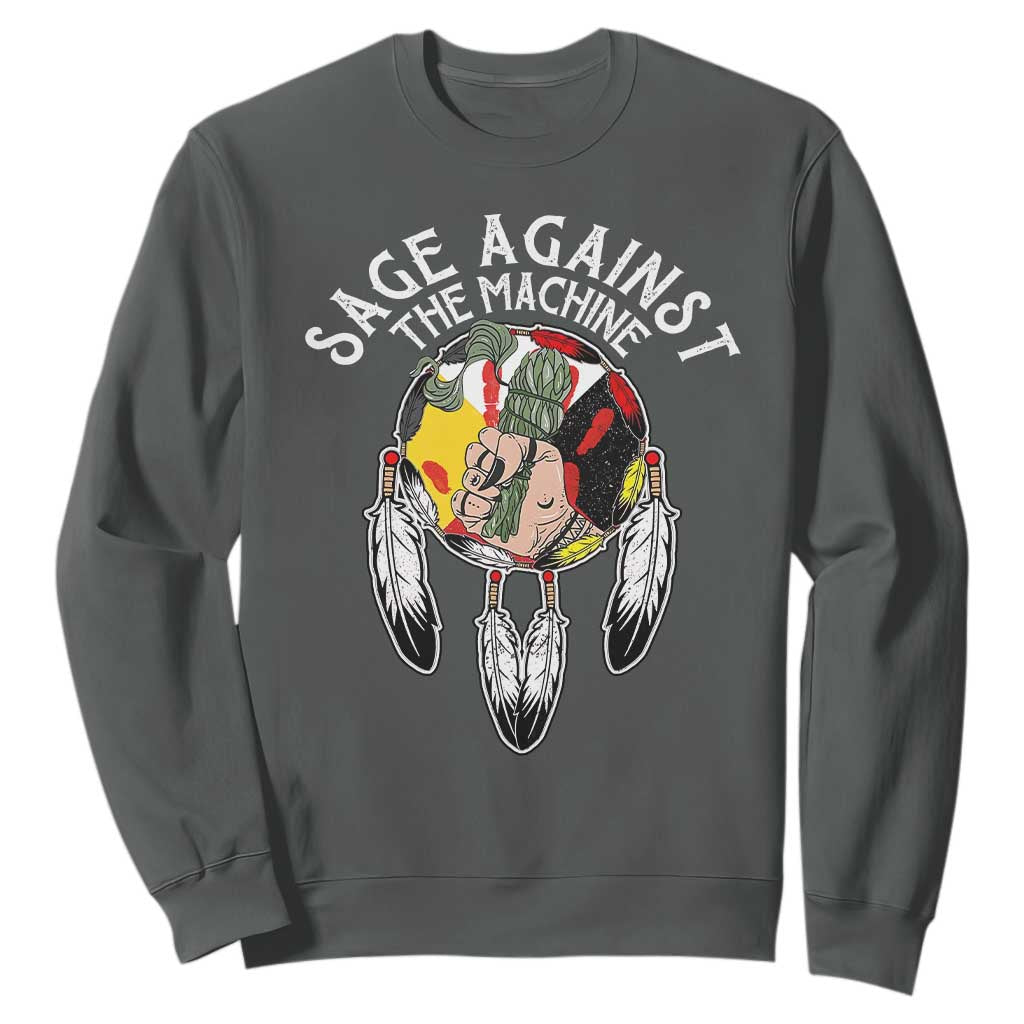 Funny Sage Against The Machine Sweatshirt Native American Sage Medicine Wheel TS11 Dark Heather Print Your Wear