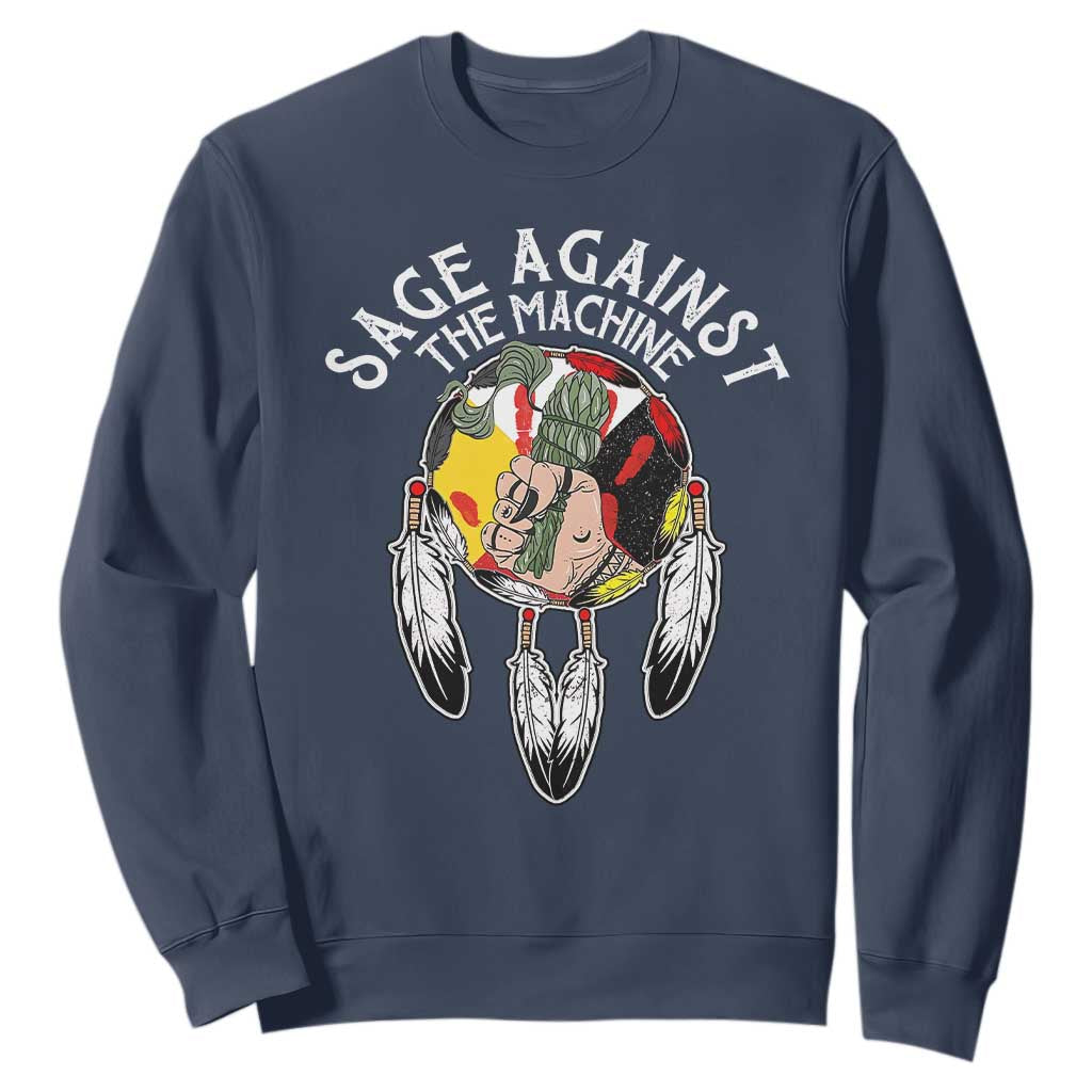 Funny Sage Against The Machine Sweatshirt Native American Sage Medicine Wheel TS11 Navy Print Your Wear