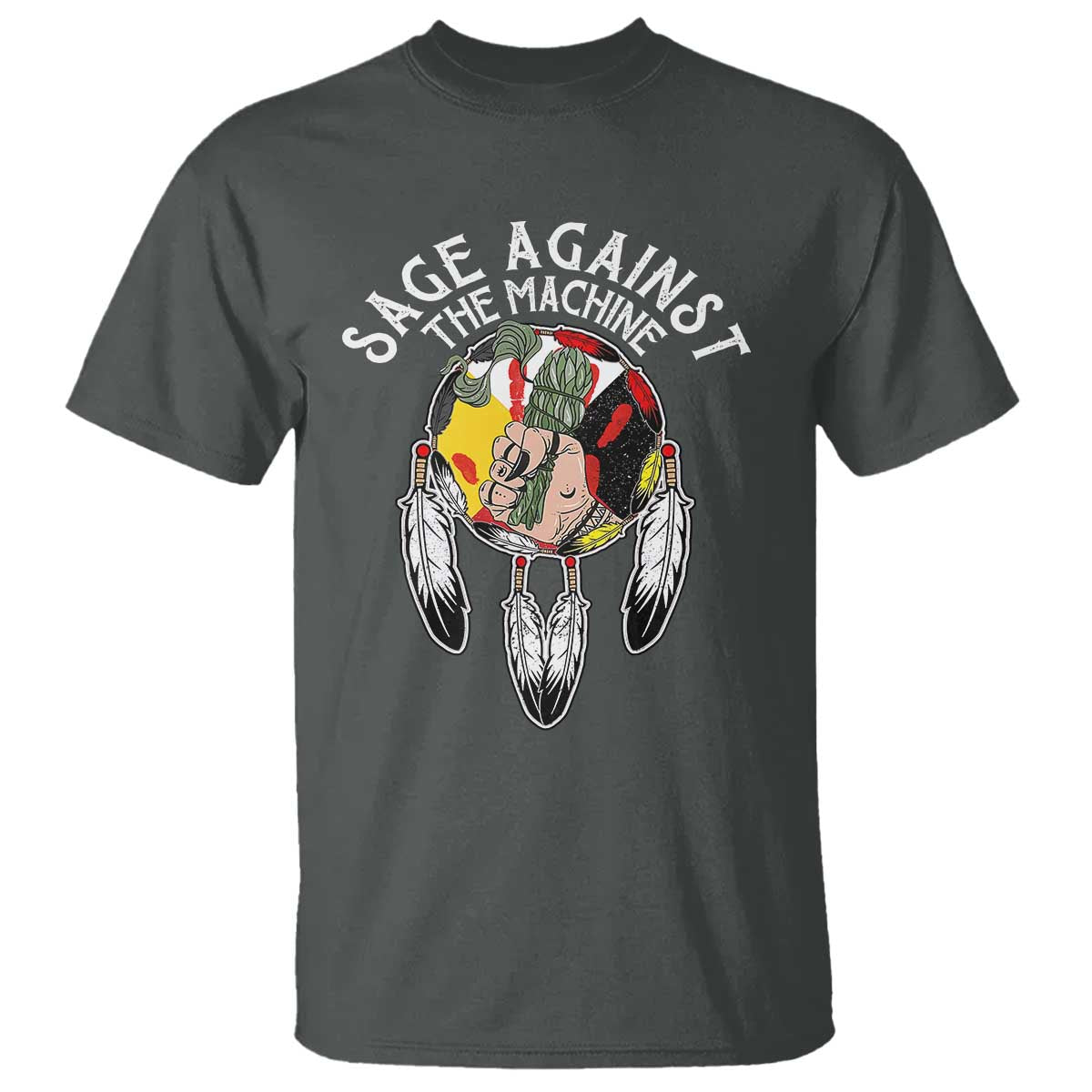 Funny Sage Against The Machine T Shirt Native American Sage Medicine Wheel TS11 Dark Heather Print Your Wear