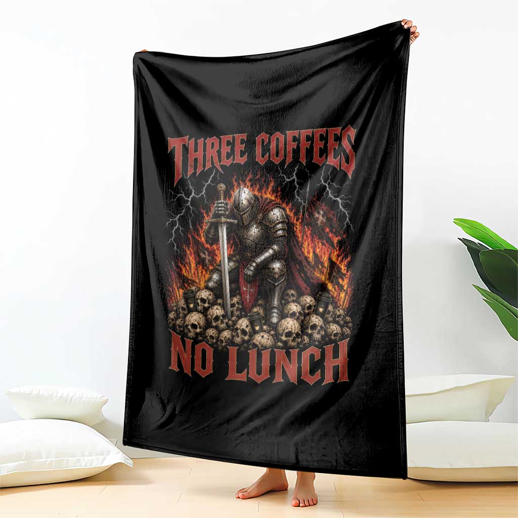 Three Coffees No Lunch Throw Blanket Funny Medieval Knight Coffee Lover TS11 Print Your Wear