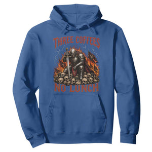 Three Coffees No Lunch Hoodie Funny Medieval Knight Coffee Lover TS11 Royal Blue Print Your Wear