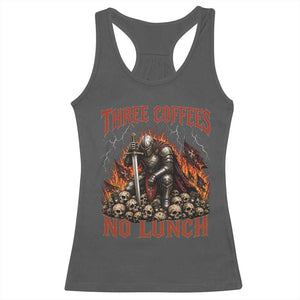 Three Coffees No Lunch Racerback Tank Top Funny Medieval Knight Coffee Lover TS11 Dark Heather Print Your Wear