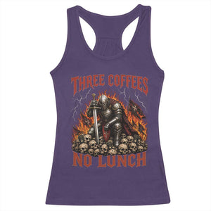 Three Coffees No Lunch Racerback Tank Top Funny Medieval Knight Coffee Lover TS11 Purple Print Your Wear