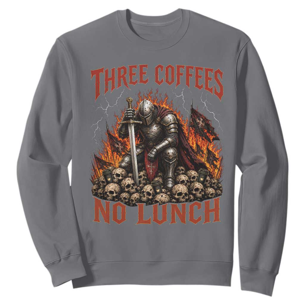 Three Coffees No Lunch Sweatshirt Funny Medieval Knight Coffee Lover TS11 Charcoal Print Your Wear