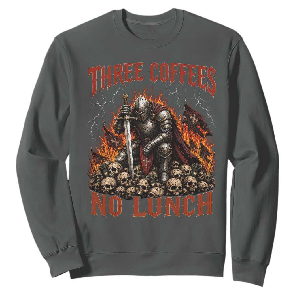 Three Coffees No Lunch Sweatshirt Funny Medieval Knight Coffee Lover TS11 Dark Heather Print Your Wear
