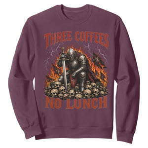 Three Coffees No Lunch Sweatshirt Funny Medieval Knight Coffee Lover TS11 Maroon Print Your Wear