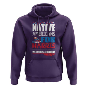 Native Americans For Harris We Choose Freedom Hoodie Indigenous Vote For Kamala 2024 TS11 Purple Print Your Wear