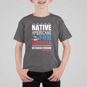 Native Americans For Harris We Choose Freedom T Shirt For Kid Indigenous Vote For Kamala 2024 TS11 Dark Chocolate Print Your Wear