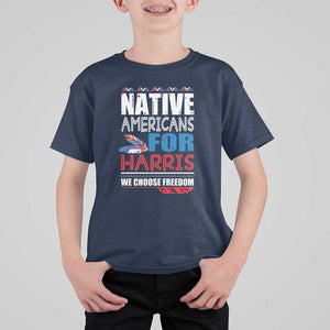 Native Americans For Harris We Choose Freedom T Shirt For Kid Indigenous Vote For Kamala 2024 TS11 Navy Print Your Wear