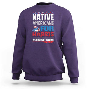 Native Americans For Harris We Choose Freedom Sweatshirt Indigenous Vote For Kamala 2024 TS11 Purple Print Your Wear