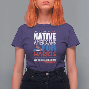 Native Americans For Harris We Choose Freedom T Shirt For Women Indigenous Vote For Kamala 2024 TS11 Purple Print Your Wear