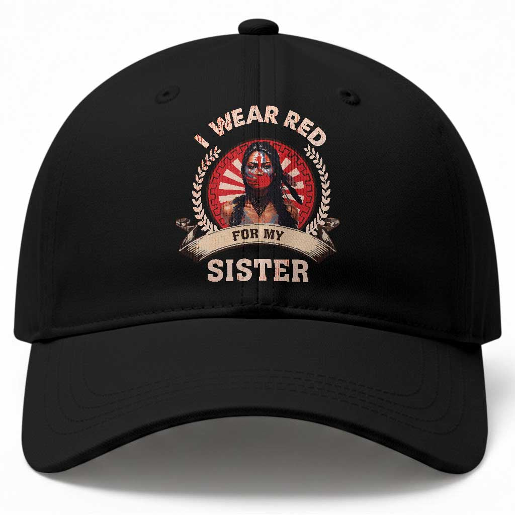 Native American Women Baseball Cap I Wear Red For My Sister Stop MMIW Hand TS11 Print Your Wear