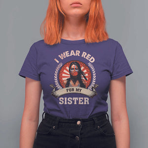 Native American Women T Shirt For Women I Wear Red For My Sister Stop MMIW Hand TS11 Purple Print Your Wear