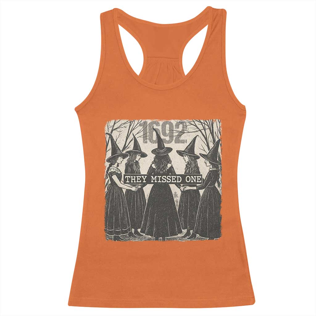 1692 They Missed One Racerback Tank Top Halloween Feminist Witch Trials TS11 Orange Print Your Wear
