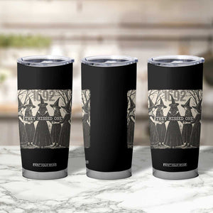1692 They Missed One Tumbler Cup Halloween Feminist Witch Trials TS11 Print Your Wear