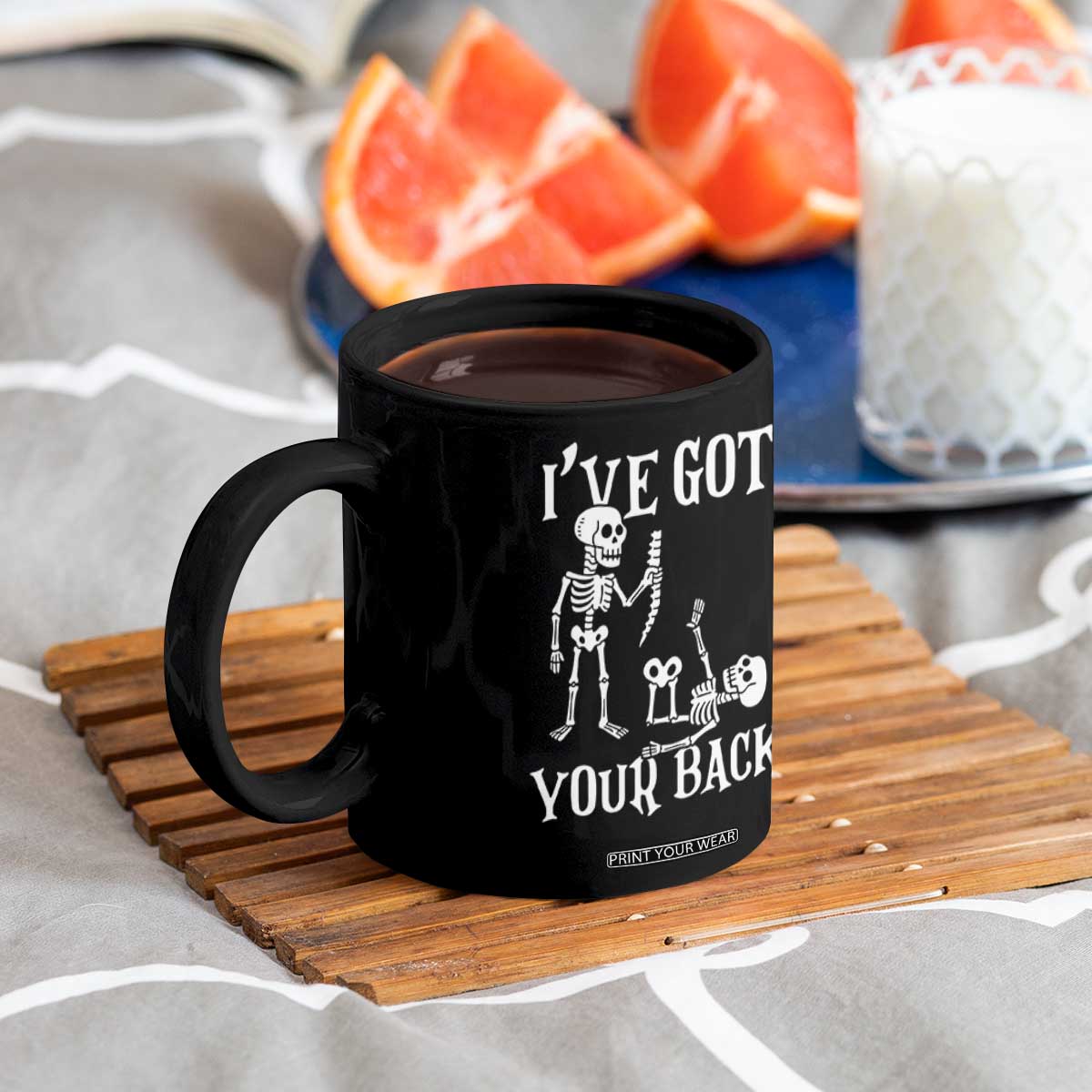 Funny I Got Your Back Coffee Mug Halloween Skeleton Skull TS11 Print Your Wear
