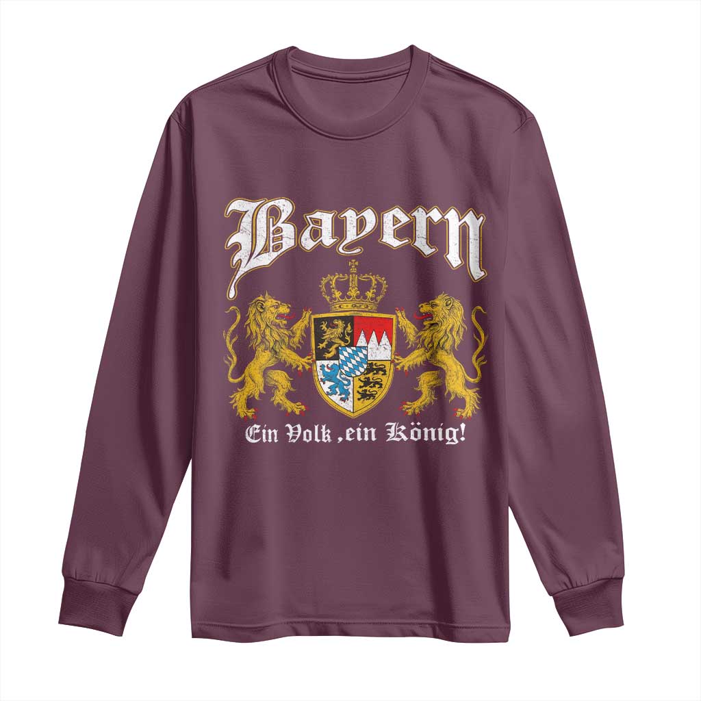 Bavarian German Pride Long Sleeve Shirt Bayern Ein Volk Ein Konig TS11 Maroon Print Your Wear