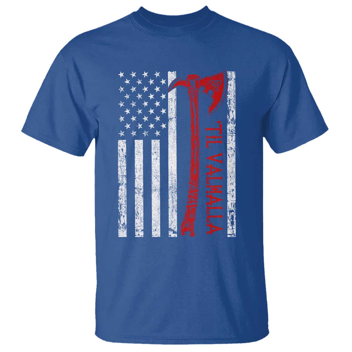 Viking Til Valhalla T Shirt - Norse Mythology Axe USA Flag Patriotic Heritage Tee TS11 Royal Blue Print Your Wear