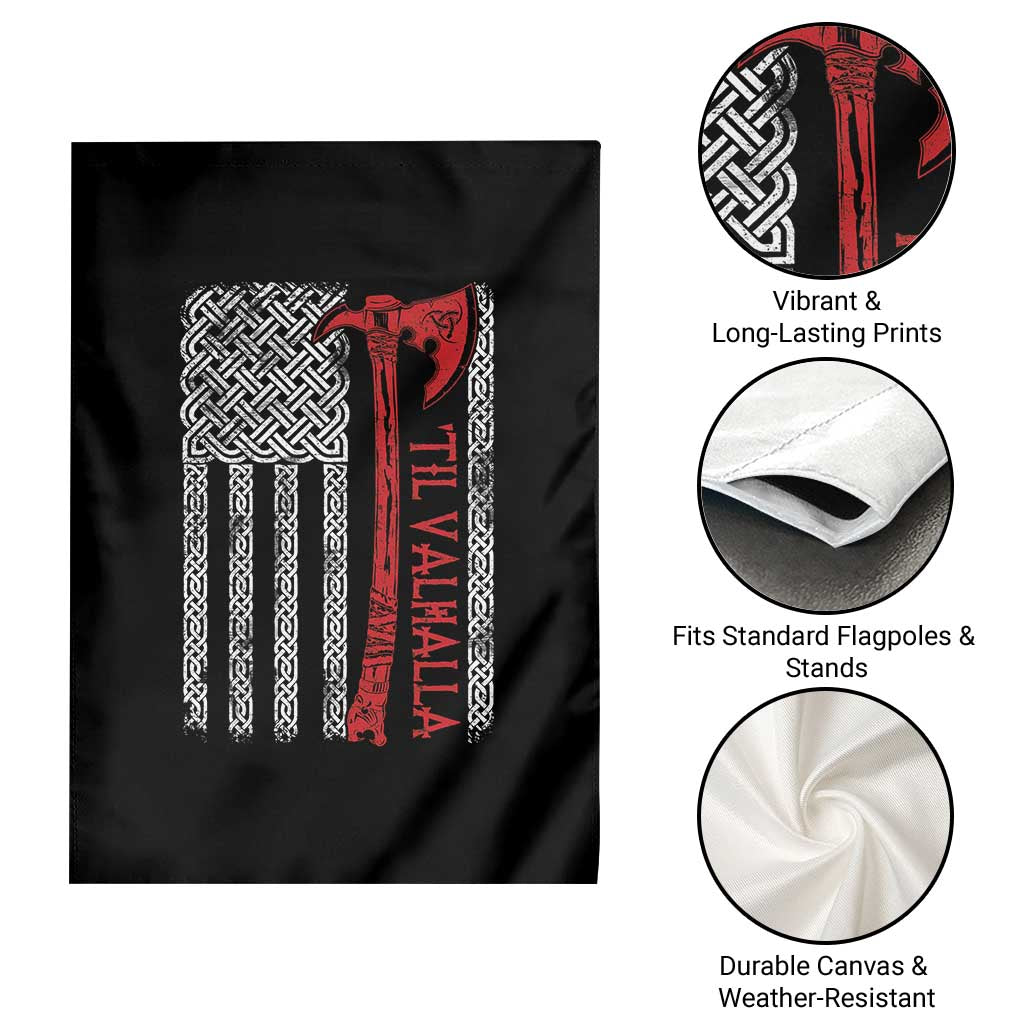 Viking Til Valhalla Garden Flag Norse Mythology Axe Celtic Knot USA Flag TS11 Print Your Wear
