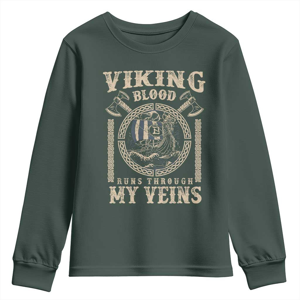 Viking Blood Runs Through My Veins Youth Sweatshirt Norse Mythology Drakkar Longship TS11 Dark Forest Green Print Your Wear