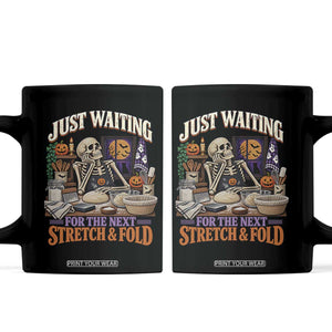 Funny Halloween Sourdough Baking Lover Coffee Mug Just Waiting For The Next Stretch And Fold