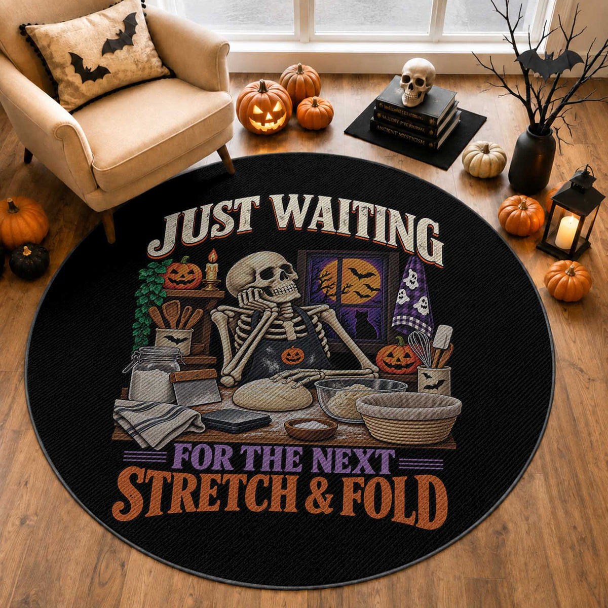 Funny Halloween Sourdough Baking Lover Round Rug Just Waiting For The Next Stretch And Fold