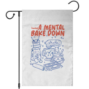 Having A Mental Bake Down Retro Funny Baking Baker Garden Flag Pastry Chef Gifts