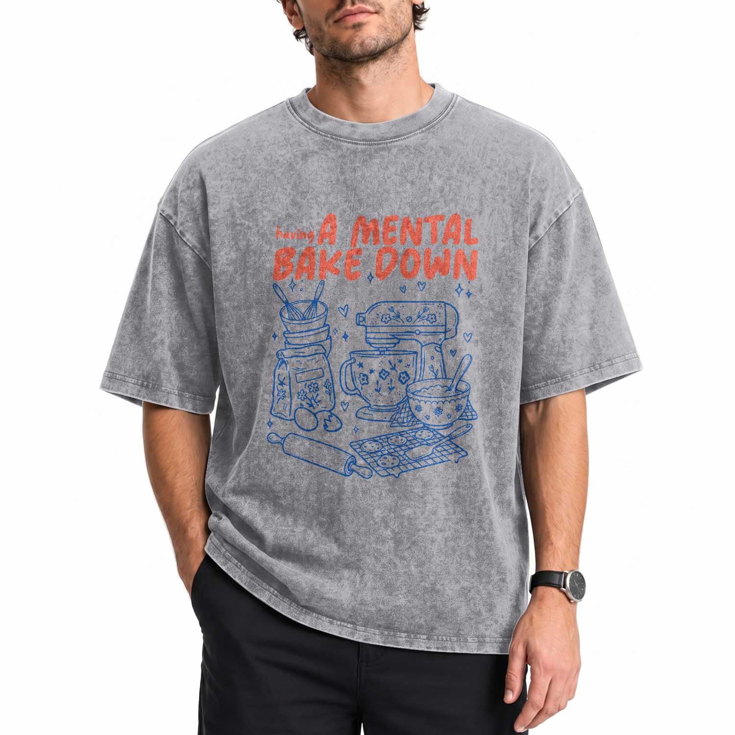 Having A Mental Bake Down Retro Funny Baking Baker Washed Cotton T-Shirt Pastry Chef Gifts
