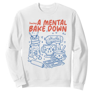 Having A Mental Bake Down Retro Funny Baking Baker Sweatshirt Pastry Chef Gifts